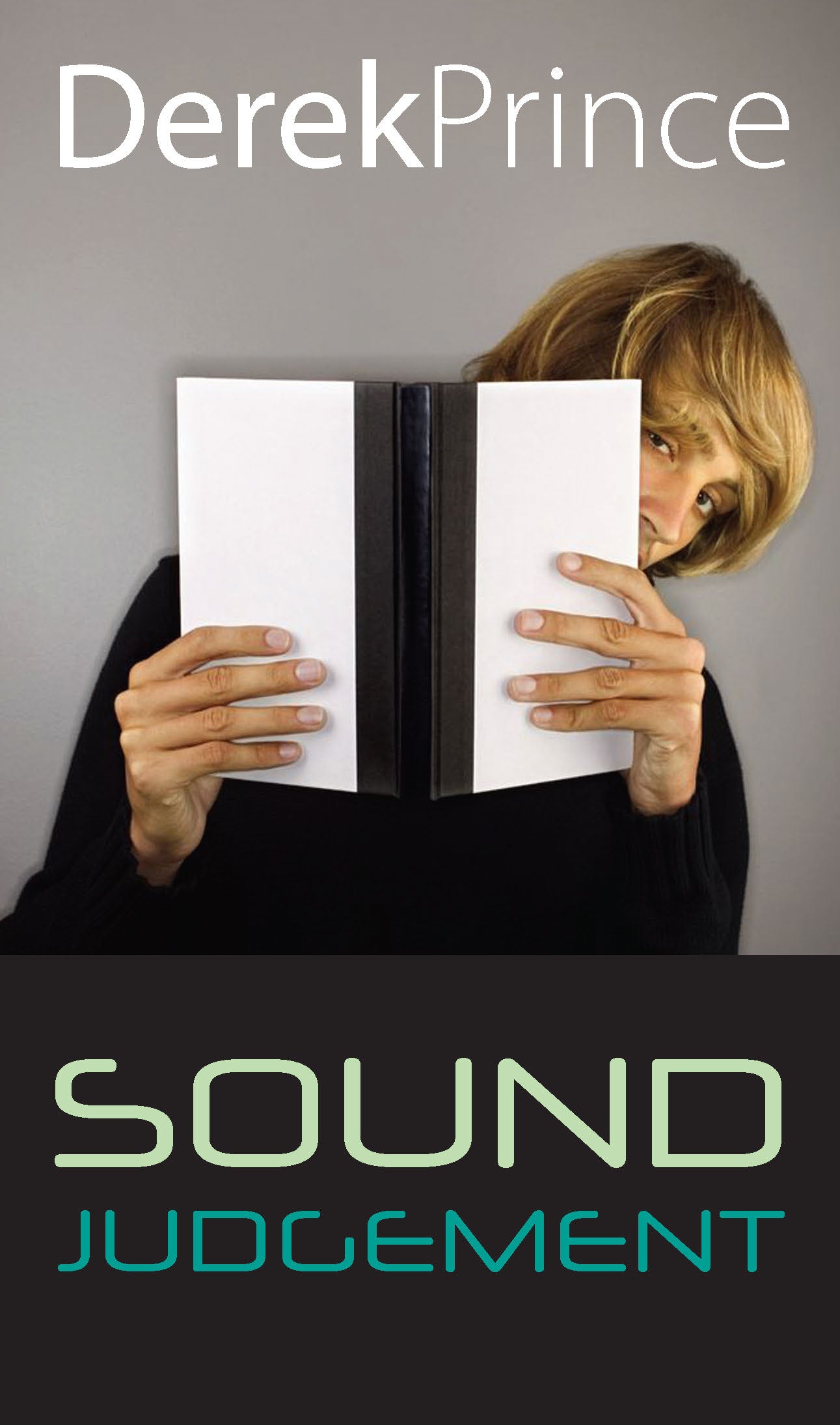 Sound Judgement Derek Prince Ministries NZ