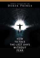 How To Face The Last Days Without Fear