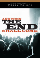 And Then The End Shall Come