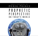 Prophetic Perspective on Today’s World