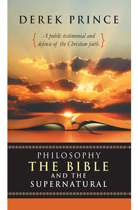 Philosophy, The Bible And The Supernatural