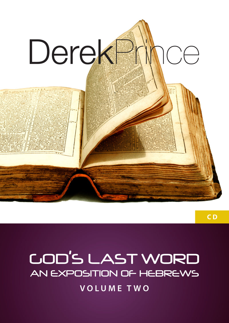 God’s Last Word: An Exposition of Hebrews