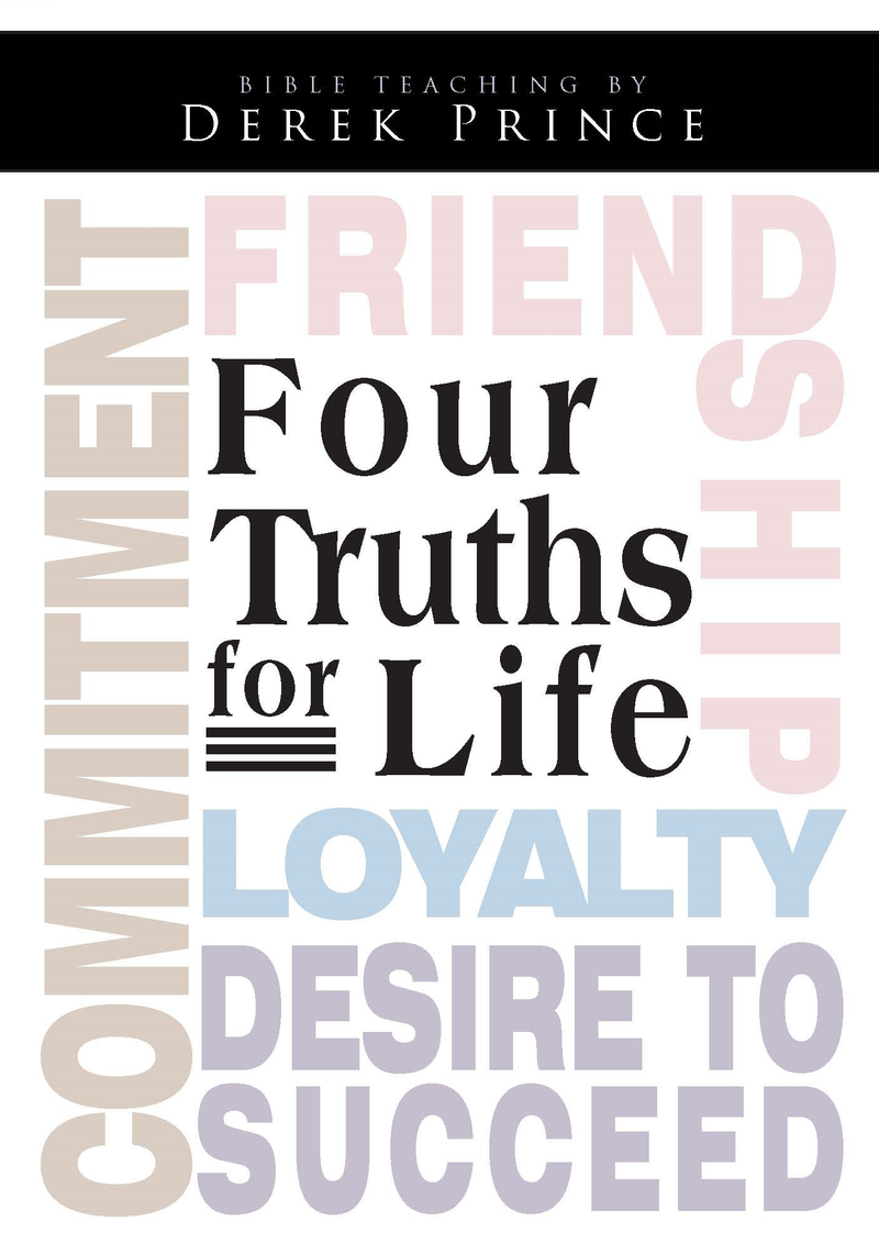 Four Truths For Life