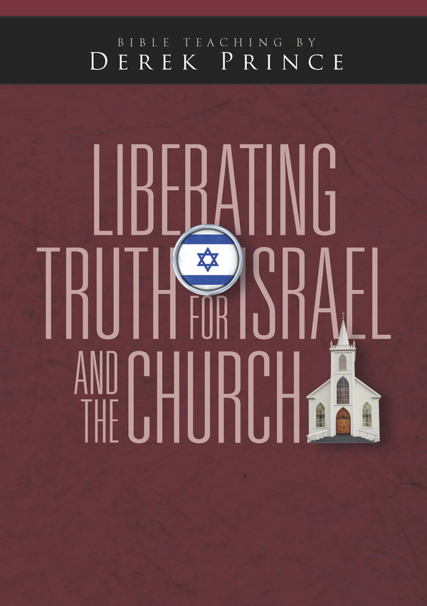 Liberating Truth for Israel and the Church
