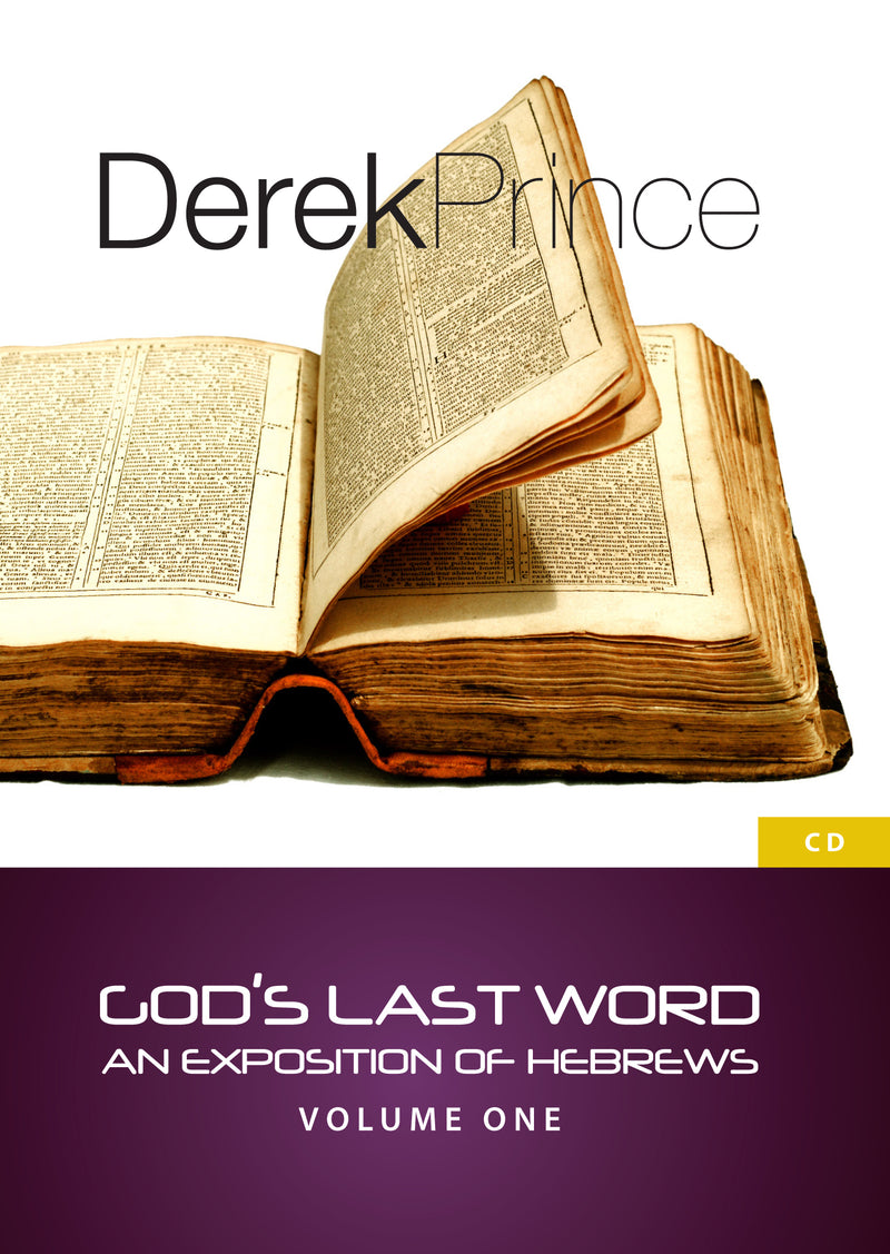 God’s Last Word: An Exposition of Hebrews