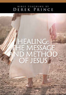 Healing: The Message and Method of Jesus