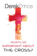 What's So Important About The Cross