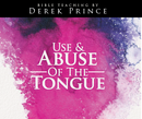Use and Abuse of the Tongue