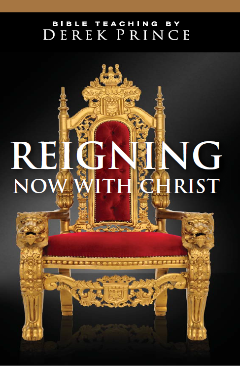 Reigning Now With Christ