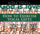 How To Exercise Vocal Gifts