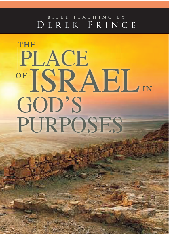Place of Israel in God’s Purposes