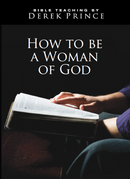 How to Be a Woman of God (Ruth Prince)