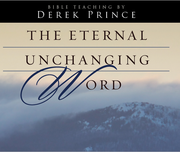The Eternal Unchanging Word