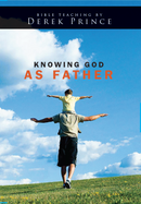 Knowing God As Father