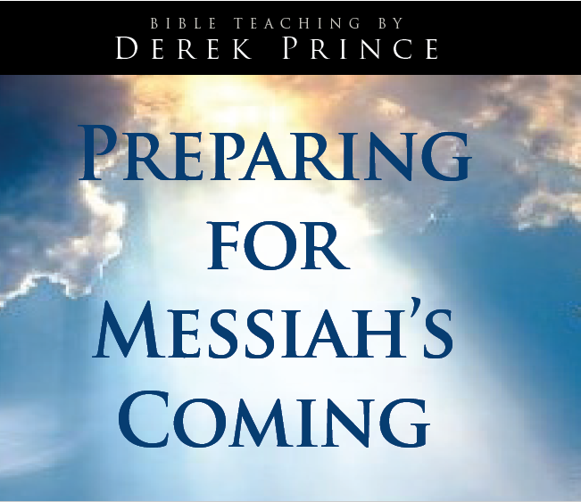 Preparing for Messiah’s Coming