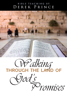 Walking Through the Land of God’s Promises