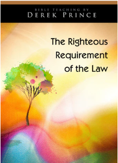 The Righteous Requirement of the Law
