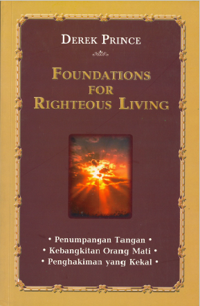 Foundations for Righteous Living - Volume 3